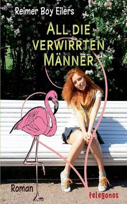 Book cover for All die verwirrten Männer