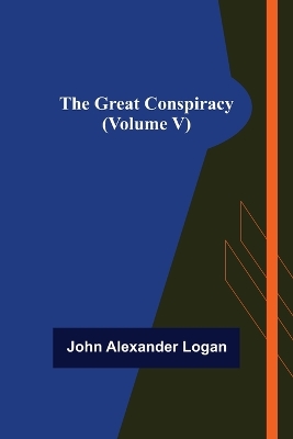 Book cover for The Great Conspiracy (Volume V)