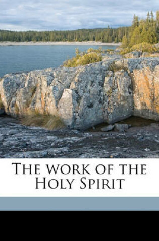 Cover of The Work of the Holy Spirit Volume 15