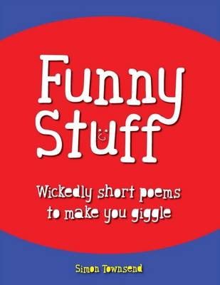 Book cover for Funny Stuff - Wickedly Short Poems to Make You Giggle