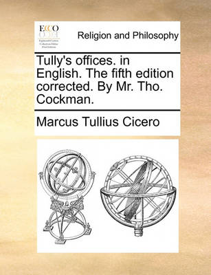 Book cover for Tully's offices. in English. The fifth edition corrected. By Mr. Tho. Cockman.