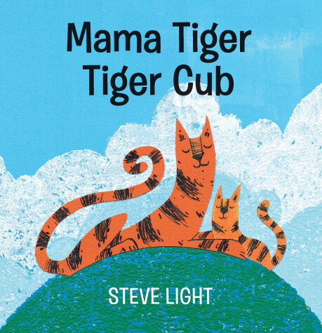 Book cover for Mama Tiger, Tiger Cub