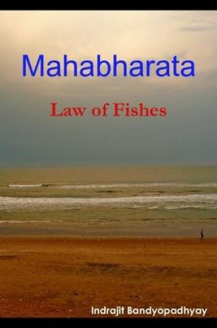 Cover of Mahabharata: Law of Fishes