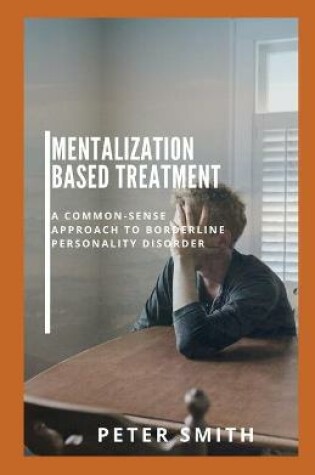 Cover of Mentalization Based Treatment