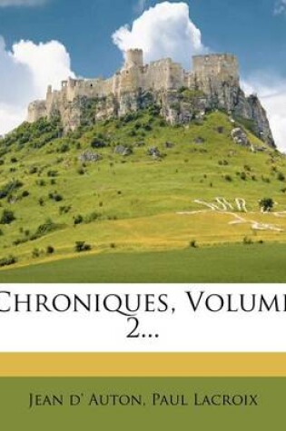 Cover of Chroniques, Volume 2...