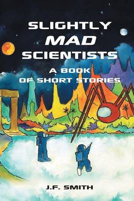 Book cover for Slightly Mad Scientists
