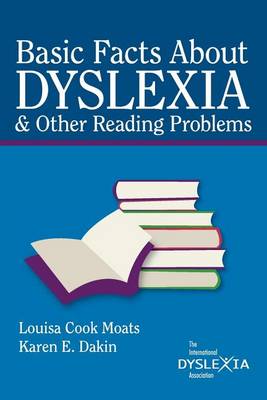 Book cover for Basic Facts about Dyslexia & Other Reading Problems