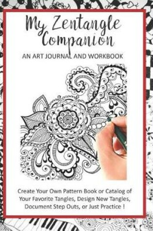 Cover of My Zen Tangle Companion - An Art Journal and Workbook