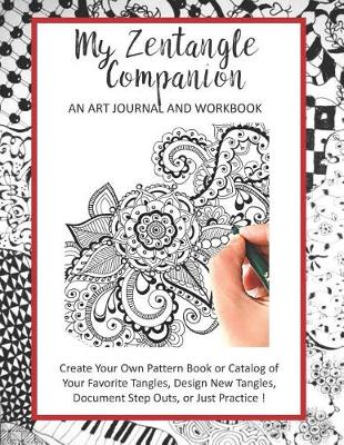 Book cover for My Zen Tangle Companion - An Art Journal and Workbook