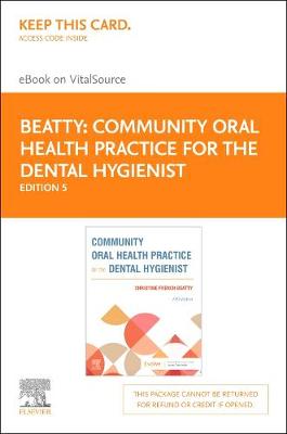 Book cover for Community Oral Health Practice for the Dental Hygienist - Elsevier eBook on Vitalsource (Retail Access Card)