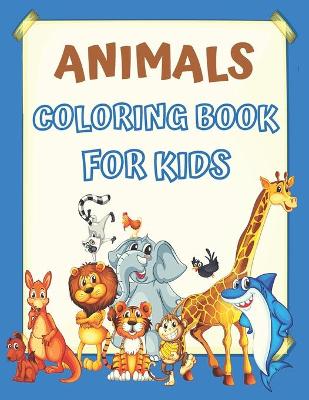 Book cover for Animals Coloring Book for Kids