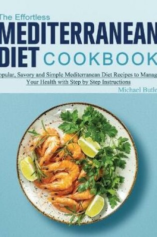 Cover of The Effortless Mediterranean Diet Cookbook