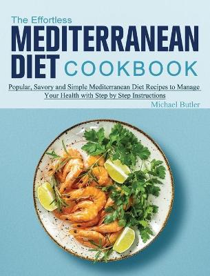 Cover of The Effortless Mediterranean Diet Cookbook