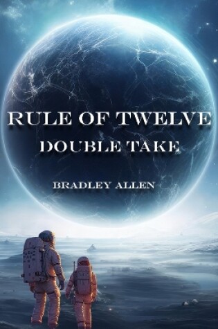 Cover of Rule of Twelve - Book 1 - Double Take