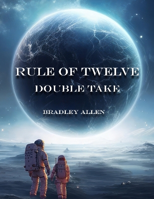 Cover of Rule of Twelve - Book 1 - Double Take