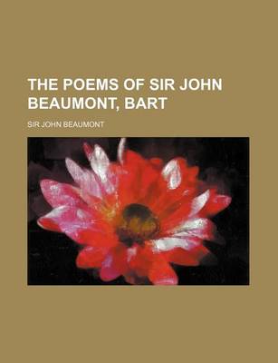 Book cover for The Poems of Sir John Beaumont, Bart