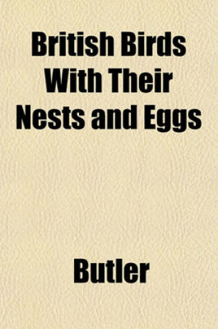 Cover of British Birds with Their Nests and Eggs