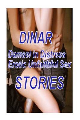 Book cover for Dinar Damsel in Distress Erotic Unfaithful Sex Stories