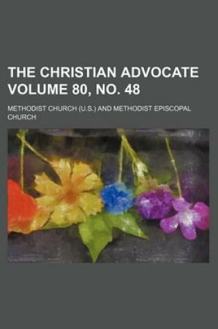 Cover of The Christian Advocate Volume 80, No. 48