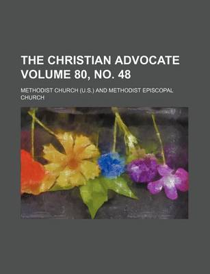 Book cover for The Christian Advocate Volume 80, No. 48