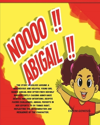 Book cover for NOooo.... ABIGAIL