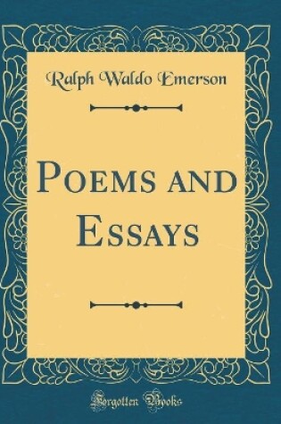 Cover of Poems and Essays (Classic Reprint)