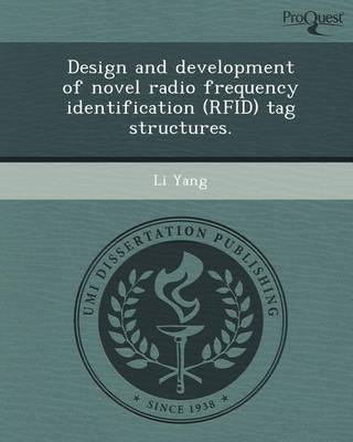 Book cover for Design and Development of Novel Radio Frequency Identification (Rfid) Tag Structures