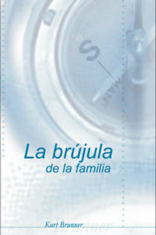 Cover of La Brujula De La Familia