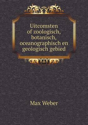 Book cover for Uitcomsten of zoologisch, botanisch, oceanographisch en geologisch gebied