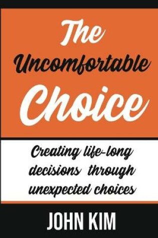 Cover of The Uncomfortable Choice