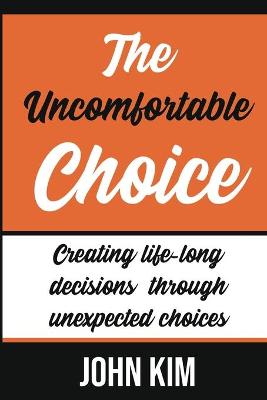 Book cover for The Uncomfortable Choice