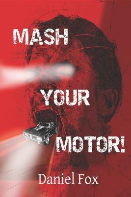 Book cover for Mash Your Motor!