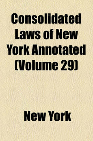 Cover of McKinney's Consolidated Laws of New York Annotated (Volume 29)