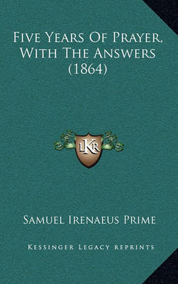 Book cover for Five Years of Prayer, with the Answers (1864)