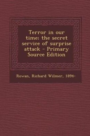 Cover of Terror in Our Time; The Secret Service of Surprise Attack - Primary Source Edition