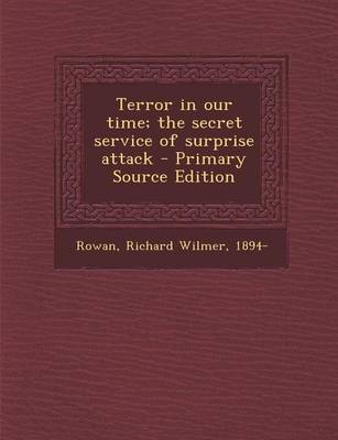 Book cover for Terror in Our Time; The Secret Service of Surprise Attack - Primary Source Edition