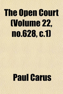 Book cover for The Open Court (Volume 22, No.628, C.1)