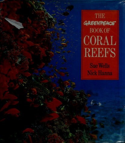 Book cover for The Greenpeace Book of Coral Reefs