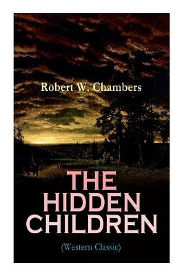 Book cover for The Hidden Children (Western Classic)