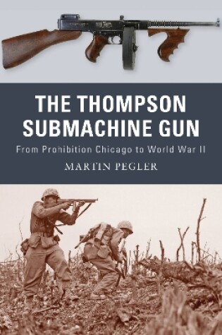 Cover of The Thompson Submachine Gun