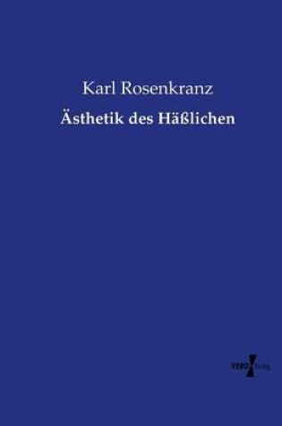 Cover of AEsthetik des Hasslichen