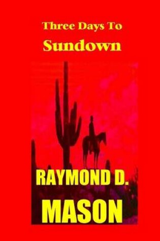 Cover of Three Days to Sundown