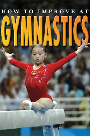 Cover of How To Improve At Gymnastics