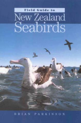 Cover of Field Guide to New Zealand Seabirds