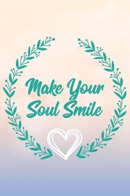 Book cover for Make Your Soul Smile