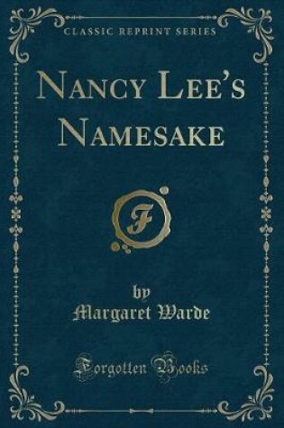 Cover of Nancy Lee's Namesake (Classic Reprint)