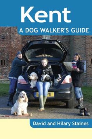 Cover of Kent - a Dog Walker's Guide