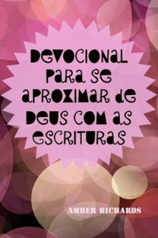 Cover of Devocional para se aproximar de Deus com as Escrituras