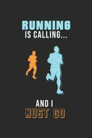 Cover of Running is calling and i must go