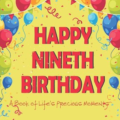 Book cover for Happy Nineth Birthday - A Book of Life's Precious Moments